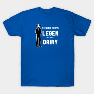 Legen Wait-For-It Dairy T-Shirt